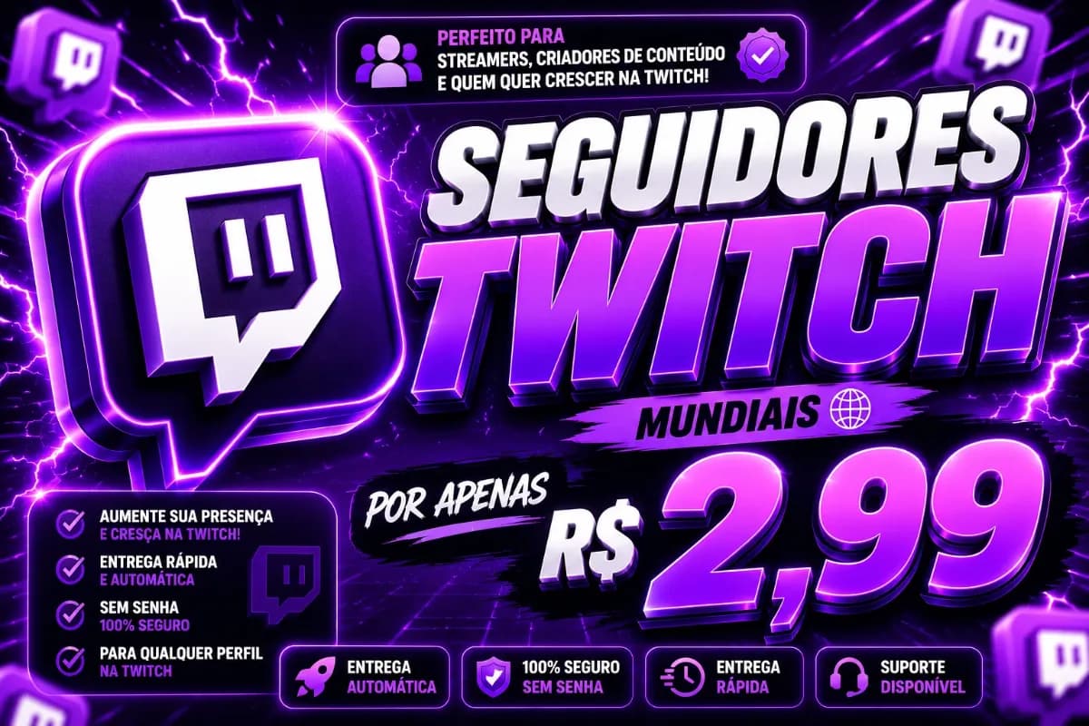 1.000 SEGUIDORES TWITCH POR APENAS R$2,99 | ENTREGA AUTOMÁTICA